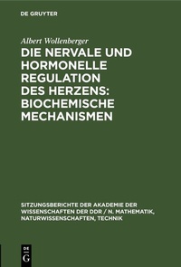 Abbildung von: Die nervale und hormonelle Regulation des Herzens: Biochemische Mechanismen - De Gruyter