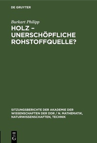 Abbildung von: Holz, unerschöpfliche Rohstoffquelle? - De Gruyter