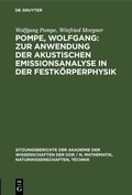 Cover: Pompe, Wolfgang: Zur Anwendung der akustischen Emissionsanalyse in der Festk&ouml;rperphysik - De Gruyter