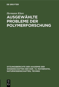 Abbildung von: Ausgewählte Probleme der Polymerforschung - De Gruyter