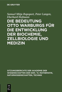 Abbildung von: Die Bedeutung Otto Warburgs für die Entwicklung der Biochemie, Zellbiologie und Medizin - De Gruyter