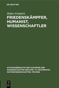 Cover: Friedensk&auml;mpfer, Humanist, Wissenschaftler - De Gruyter