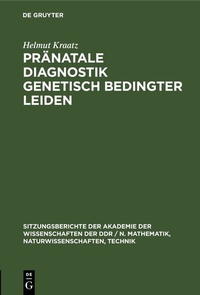 Abbildung von: Pränatale Diagnostik genetisch bedingter Leiden - De Gruyter