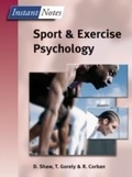 Cover: BIOS Instant Notes in Sport and Exercise Psychology - Routledge