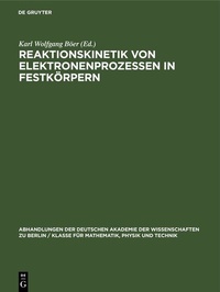 Abbildung von: Reaktionskinetik von Elektronenprozessen in Festkörpern - De Gruyter