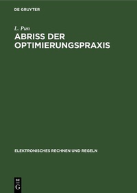 Abbildung von: Abriss der Optimierungspraxis - De Gruyter