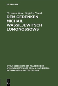 Abbildung von: Dem Gedenken Michail Wassiljewitsch Lomonossows - De Gruyter