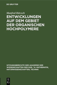 Abbildung von: Entwicklungen auf dem Gebiet der organischen Hochpolymere - De Gruyter