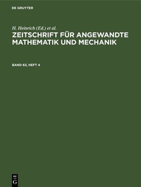 Abbildung von: Zeitschrift für Angewandte Mathematik und Mechanik. Band 63, Heft 4 - De Gruyter