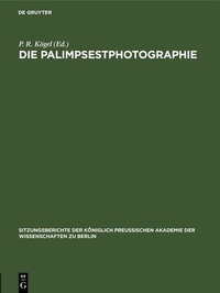 Abbildung von: Die Palimpsestphotographie - De Gruyter