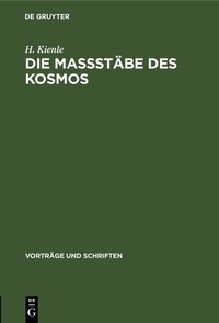 Abbildung von: Die Maßstäbe des Kosmos - De Gruyter