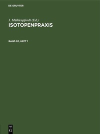 Abbildung von: Isotopenpraxis. Band 20, Heft 1 - De Gruyter