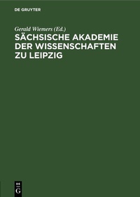 Abbildung von: Sächsische Akademie der Wissenschaften zu Leipzig - De Gruyter