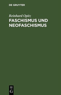 Abbildung von: Faschismus und Neofaschismus - De Gruyter