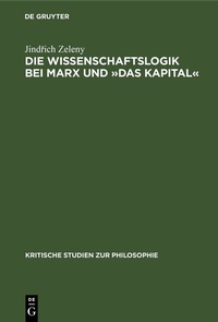 Abbildung von: Die Wissenschaftslogik bei Marx und »Das Kapital« - De Gruyter