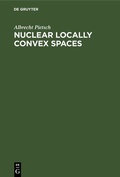 Cover: Nuclear Locally Convex Spaces - De Gruyter