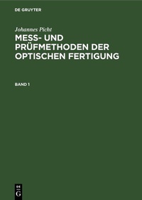 Abbildung von: Mess- und Prüfmethoden der optischen Fertigung. Band 1 - De Gruyter