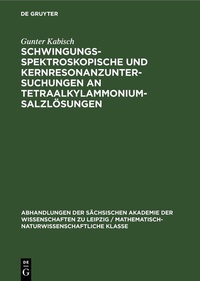 Abbildung von: Schwingungsspektroskopische und Kernresonanzuntersuchungen an Tetraalkylammoniumsalzlösungen - De Gruyter