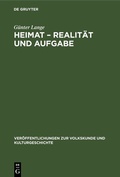 Cover: Heimat - Realit&auml;t und Aufgabe - De Gruyter