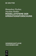 Cover: Modellsysteme der Operationsforschung - De Gruyter