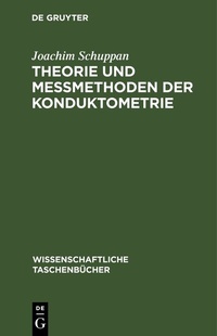 Abbildung von: Theorie und Meßmethoden der Konduktometrie - De Gruyter