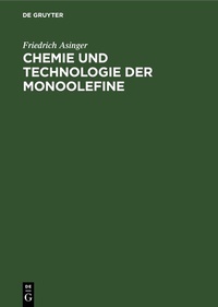 Abbildung von: Chemie und Technologie der Monoolefine - De Gruyter