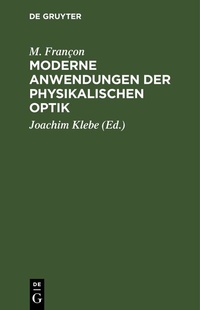Abbildung von: Moderne Anwendungen der physikalischen Optik - De Gruyter