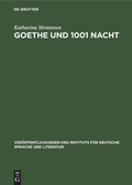 Cover: Goethe und 1001 Nacht - De Gruyter