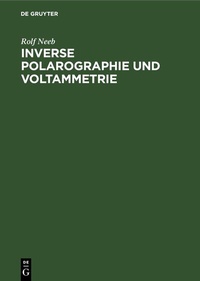 Abbildung von: Inverse Polarographie und Voltammetrie - De Gruyter