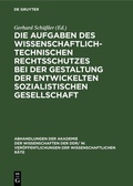 Cover: Die Aufgaben des wissenschaftlich-technischen Rechtsschutzes bei der Gestaltung der entwickelten sozialistischen Gesellschaft - De Gruyter