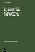 Cover: Burger und L&uuml;bbenauer Spreewald - De Gruyter
