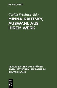 Abbildung von: Minna Kautsky, Auswahl aus ihrem Werk - De Gruyter