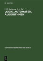 Cover: Logik, Automaten, Algorithmen - De Gruyter