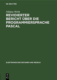 Abbildung von: Revidierter Bericht über die Programmiersprache Pascal - De Gruyter