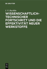 Abbildung von: Wissenschaftlich-technischer Fortschritt und die Effektivität neuer Werkstoffe - De Gruyter