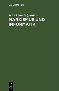 Abbildung von: Marxismus und Informatik - De Gruyter