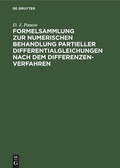 Cover: Formelsammlung zur numerischen Behandlung partieller Differentialgleichungen nach dem Differenzenverfahren - De Gruyter