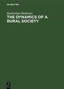 Cover: The Dynamics of a Rural Society - De Gruyter