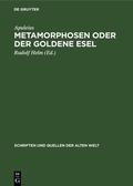 Cover: Metamorphosen oder der Goldene Esel - De Gruyter