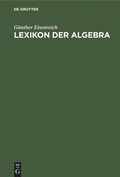Cover: Lexikon der Algebra - De Gruyter