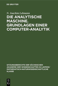 Abbildung von: Die analytische Maschine. Grundlagen einer Computer-Analytik - De Gruyter