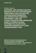 Cover: Existenz- und Eindeutigkeitsbeweise f&uuml;r das Differenzenverfahren zur L&ouml;sung des Anfangswertproblems, des gemischten Anfangs-Randwert- und des charakteristischen Problems einer hyperbolischen Differentialgleichung zweiter Ordnung mit zwei unabh&auml;ngigen Vari - De Gruyter