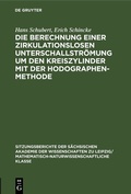 Cover: Die Berechnung einer zirkulationslosen Unterschallstr&ouml;mung um den Kreiszylinder mit der Hodographenmethode - De Gruyter