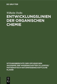 Abbildung von: Entwicklungslinien der organischen Chemie - De Gruyter
