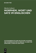 Cover: Morphem, Wort und Satz im Englischen - De Gruyter