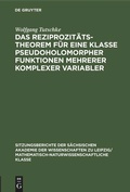 Cover: Das Reziprozit&auml;tstheorem f&uuml;r eine Klasse pseudoholomorpher Funktionen mehrerer komplexer Variabler - De Gruyter