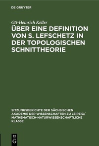 Abbildung von: Über eine Definition von S. Lefschetz in der topologischen Schnittheorie - De Gruyter