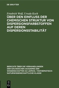Cover: &Uuml;ber den Einfluss der chemischen Struktur von Dispersionsfarbstoffen auf deren Dispersionsstabilit&auml;t - De Gruyter