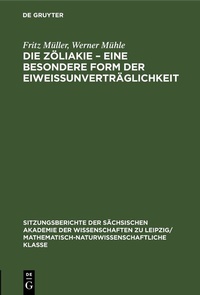 Abbildung von: Die Zöliakie - Eine besondere Form der Eiweissunverträglichkeit - De Gruyter
