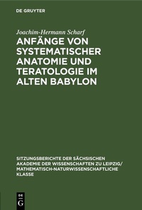 Abbildung von: Anfänge von systematischer Anatomie und Teratologie im Alten Babylon - De Gruyter